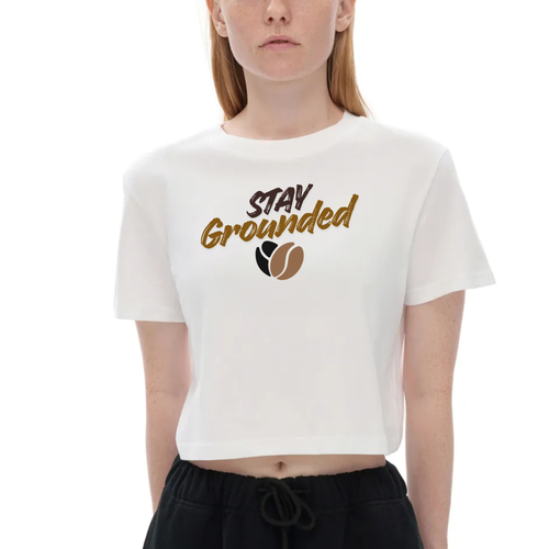 Baby-Doll Tee Seamless Cropped T-Shirt - "Stay Grounded"
